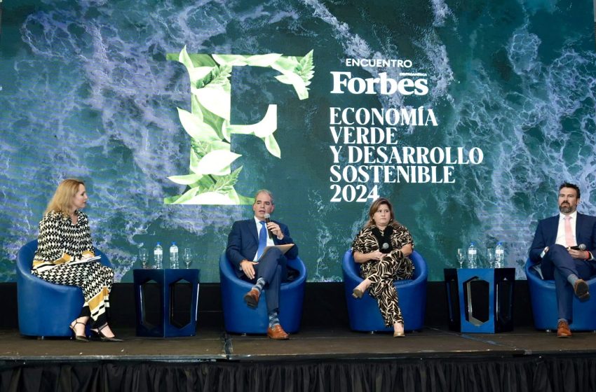  Encuentro Forbes: La economía verde busca impulsar el crecimiento sostenible a nivel global