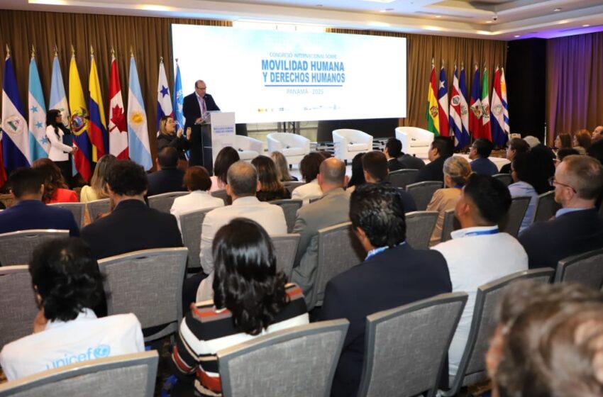 Panamá inaugura Congreso sobre Movilidad Humana destacando el impacto del cambio climático en los desplazamientos forzados